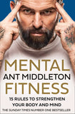 Mental Fitness : 15 Rules to Strengthen Your Body and Mind - Ant Middleton - 9780008472283 - HarperCollins