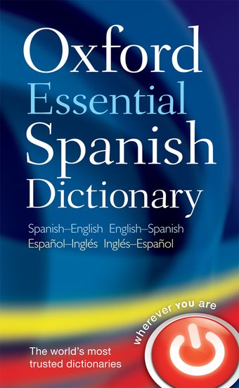 Oxford Essential Spanish Dictionary - Oxford Languages - 9780199576449 - Oxford University Press