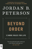 Beyond Order : 12 More Rules for Life -  Peterson - 9780593420164 -  Penguin Putnam