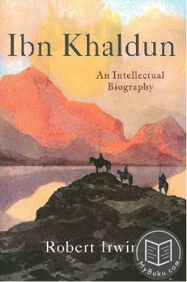 Ibn Khaldun: An Intellectual Biography - Robert Irwin - 9780691197098 - Princeton Uni Press