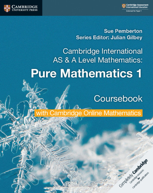 Cambridge International AS & A Level Mathematics Pure Mathematics 1 Coursebook with Cambridge Online Mathematics - 9781108562898 - CUP