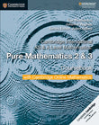 CAMBRIDGE INTERNATIONAL AS & A LEVEL MATHEMATICS  Pure Mathematics 2 and 3 Coursebook with Cambridge Online Mathematics (2 Years)  - Â Sue Pemberton - 9781108562911 - Cambridge