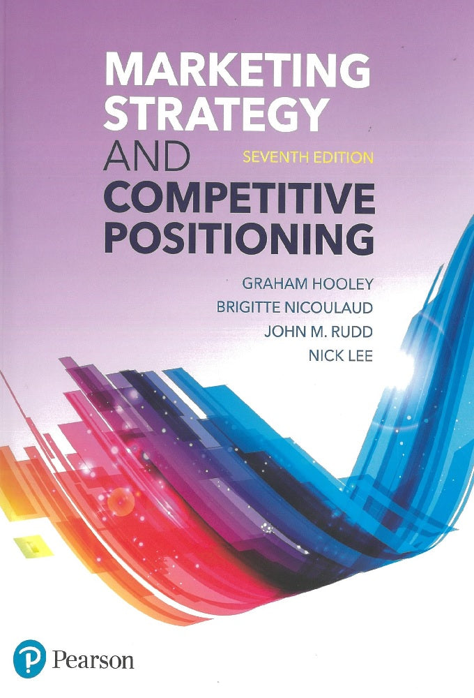 Marketing Strategy and Competitive Positioning - 7th Edition - Graham Hooley - 9781292276540 - Pearson Education