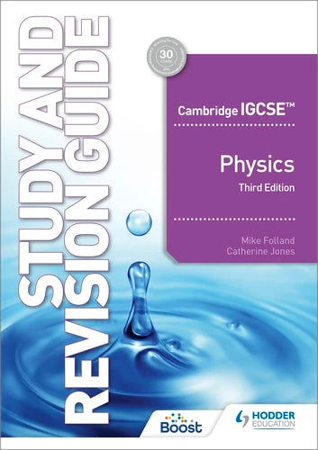 Cambridge IGCSE Physics Study and Revision Guide 3rd Edition â€“ Mike Folland â€“ 9781398361379 â€“ Hodder