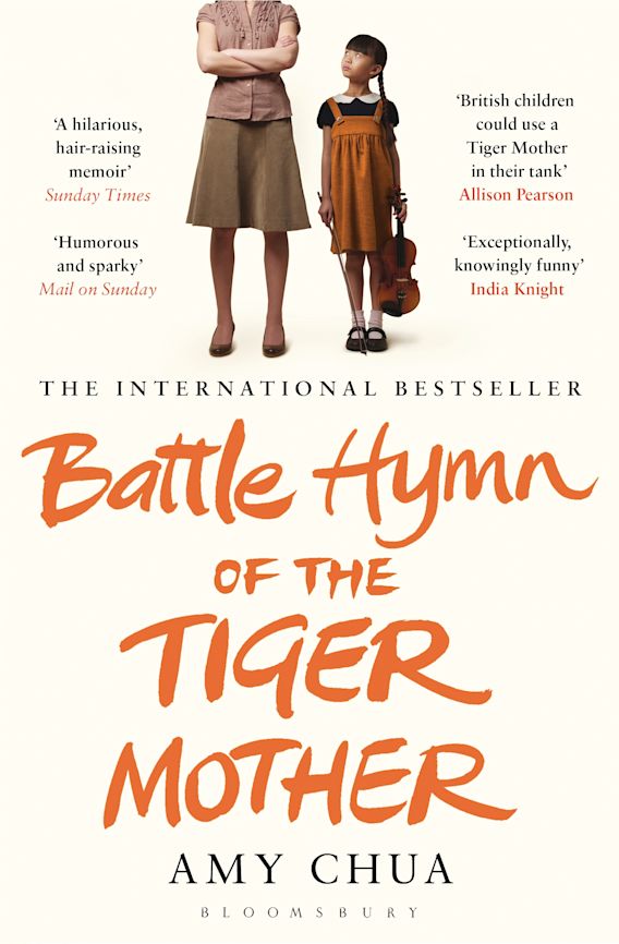 Battle Hymn of the Tiger Mother - Amy Chua - 9781408822074 - Bloomsbury Publishing