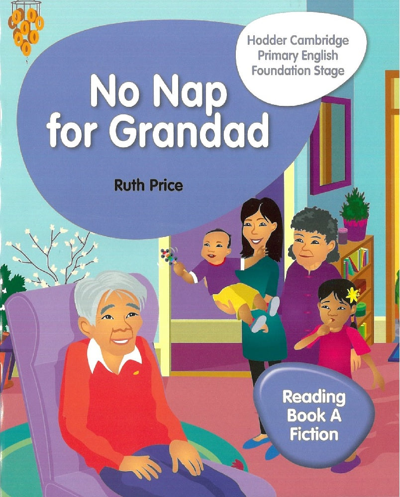 Hodder Cambridge Primary English Reading Book A Fiction Foundation Stage : No Nap For Grandad - Ruth Price - 9781510457270 - Hodder