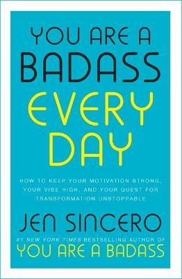 You Are a Badass Every Day - Jen Sincero - 9781529380514 - Hodder & Stoughton