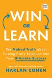 Win or Learn : The Naked Truth About Turning Every Rejection - Harlan Cohen - 9781728223469 - Sourcebooks