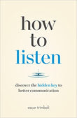 How to Listen: Discover the Hidden Key to Better Communication - Oscar Trimboli - 9781774581919 - Page Two