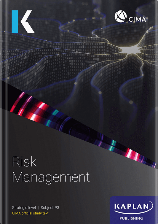 [2024 Edition] CIMA Risk Management (P3) Study Text – 9781839964657 – Kaplan Publishing