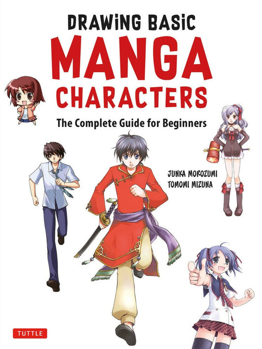 The Drawing Basic Manga Characters - Junka Morozumi - 9784805315101 - Tuttle Publishing