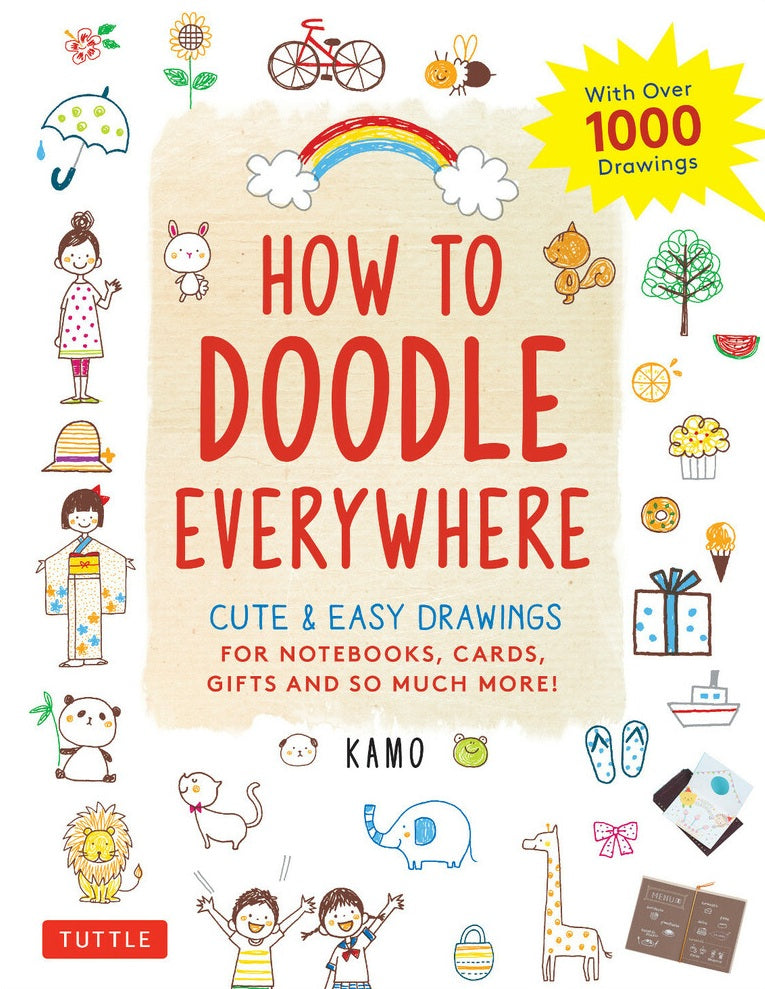 How to Doodle Everywhere : Cute & Easy Drawings for Notebooks - Kamo - 9784805315859 - Tuttle Publishing