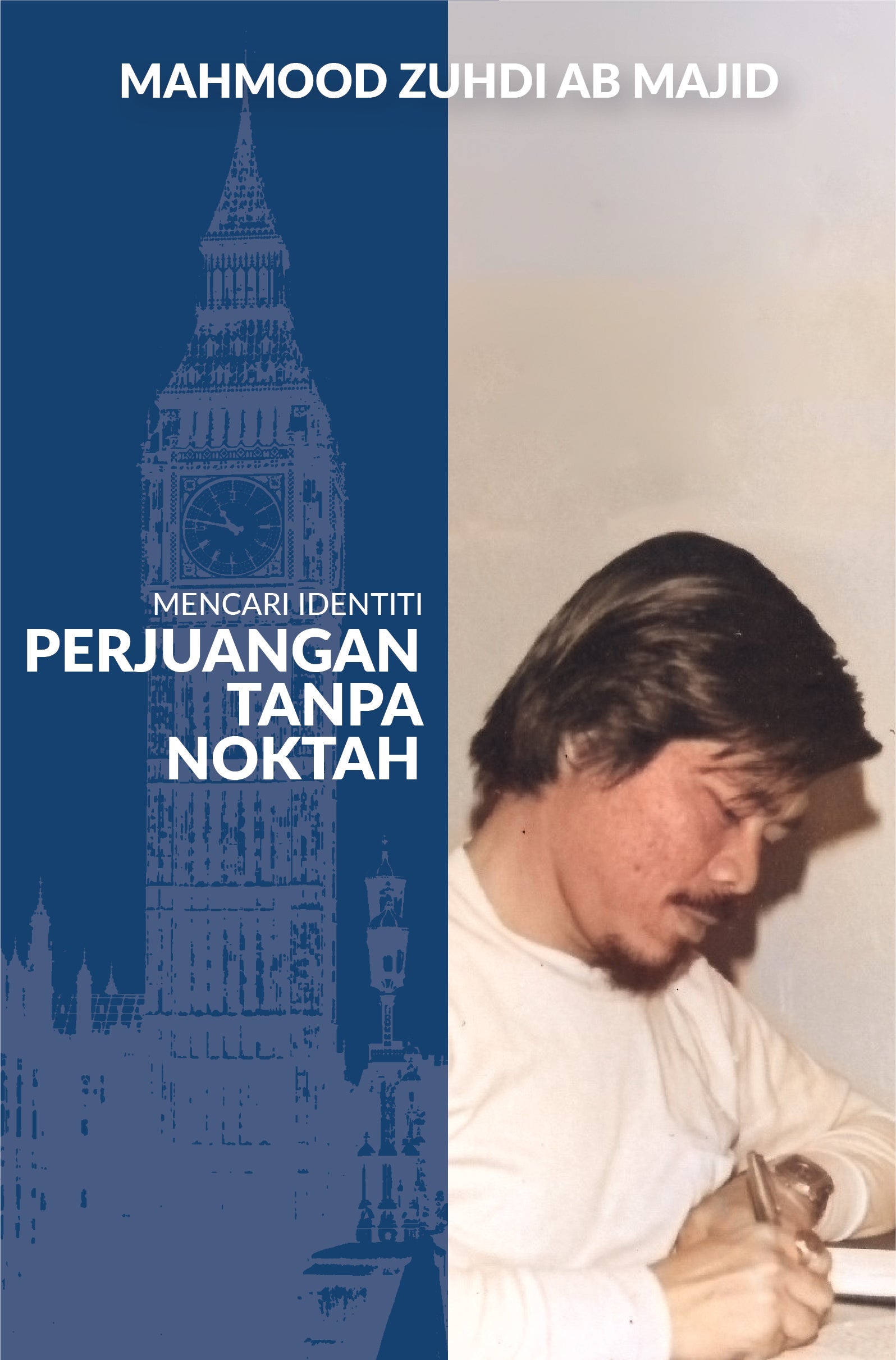 Mencari Identiti: Perjuangan Tanpa Noktah - Mahmood Zuhdi - 9789670067001 - ILHAM Books