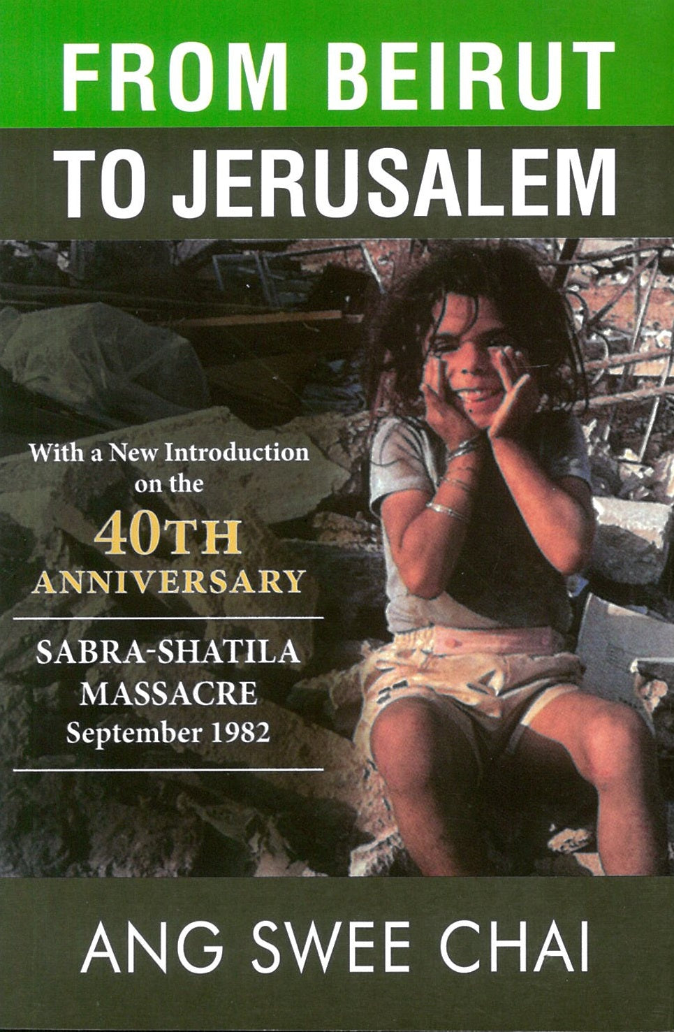 From Beirut to Jerusalem: 40th Anniversary Edition - Ang Swee Chai - 9789670957548 - The Other Press