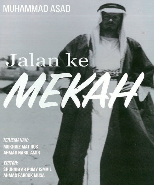 Jalan ke Mekah - Muhammad Asad - 9789671520192 - Islamic Renaissance Front