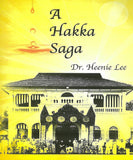 A HAKKA SAGA / DR. HEENIE LEE - 9789671809501- Gerakbudaya