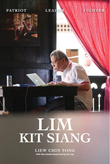 LIM KIT SIANG: PATRIOT. LEADER. FIGHTER - Liew Chin Tong - 9789675942228 - Gerakbudaya