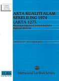 Akta Kualiti Alam Sekeliling 1974 (Akta 127) (Hingga 10hb November 2021) - 9789678929073 - ILBS