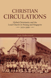 Christian Circulations - Jean DeBernardi - 9789813251090 - NUS Press