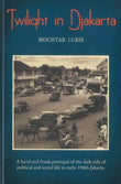 Twilight in Djakarta -  Mochtar Lubis - 9789814260657 -  Editions Didier Millet