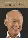 The Wit and Wisdom of Lee Kuan Yew -  Kuan Yew Lee - 9789814385282 -  Editions Didier Millet