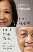 The Apple And The Tree Life as Dr Mahathir Daughter - Marina Mahathir - 9789815017175 - Penguin Books