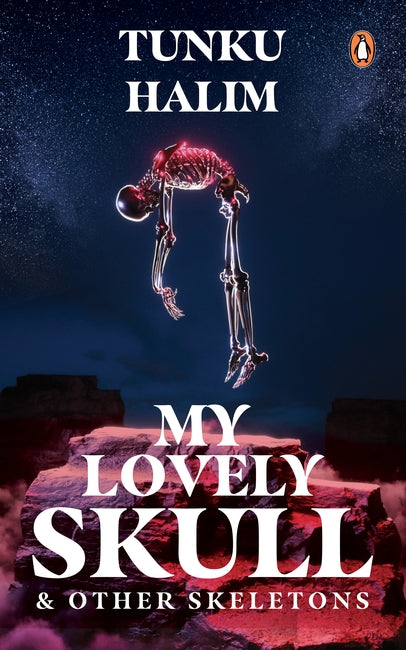 My Lovely Skull & Other Skeletons - Tunku Halim - 9789815058161 - Penguin Random House
