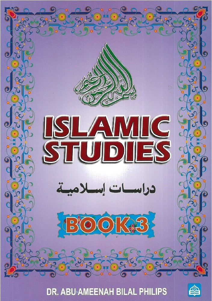 Islamic Studies Book 3 - Dr. Abu Ameenah - 9789830651743 - A. S. Noordeen