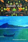 Tanah Air: Passing Through the Malay Archipelago - Ahmad Murad Merican - 9789839379686 - The Other Press