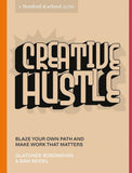 Creative Hustle : Blaze Your Own Path and Make Work That Matters - Olatunde Sobomehin - 9781984858085 - Ten Speed Press