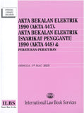 Akta Bekalan Elektrik 1990 (Akta 447) & Akta Bekalan Elektrik [Syarikat Pengganti] (Akta 448) (Hingga 01hb Mac 2023) - 9789678927024 - ILBS