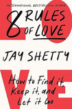 8 Rules of Love - Jay Shetty - 9780008471668 - Thorsons