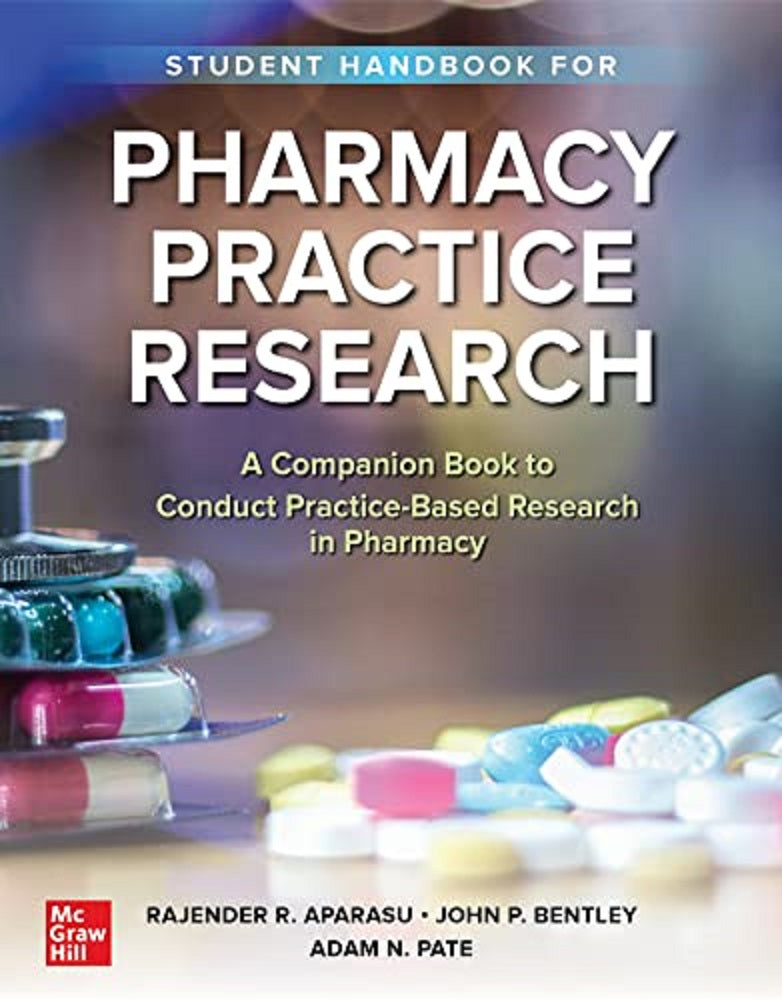 Student Handbook for Pharmacy Practice Research - Rajender R. Aparasu - 9781260474251 - McGraw Hill