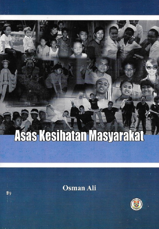 Clearance Sale - Asas Kesihatan Masyarakat - Osman Ali - 9789675224331 - Penerbit UMS