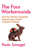 The Four Workarounds - Paulo Savaget - 9781529346046 - John Murray