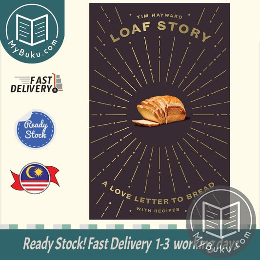  Loaf Story : A Love-letter to Bread, with Recipes - Tim Hayward - 9781787134775 - Quadrille Publishing Ltd