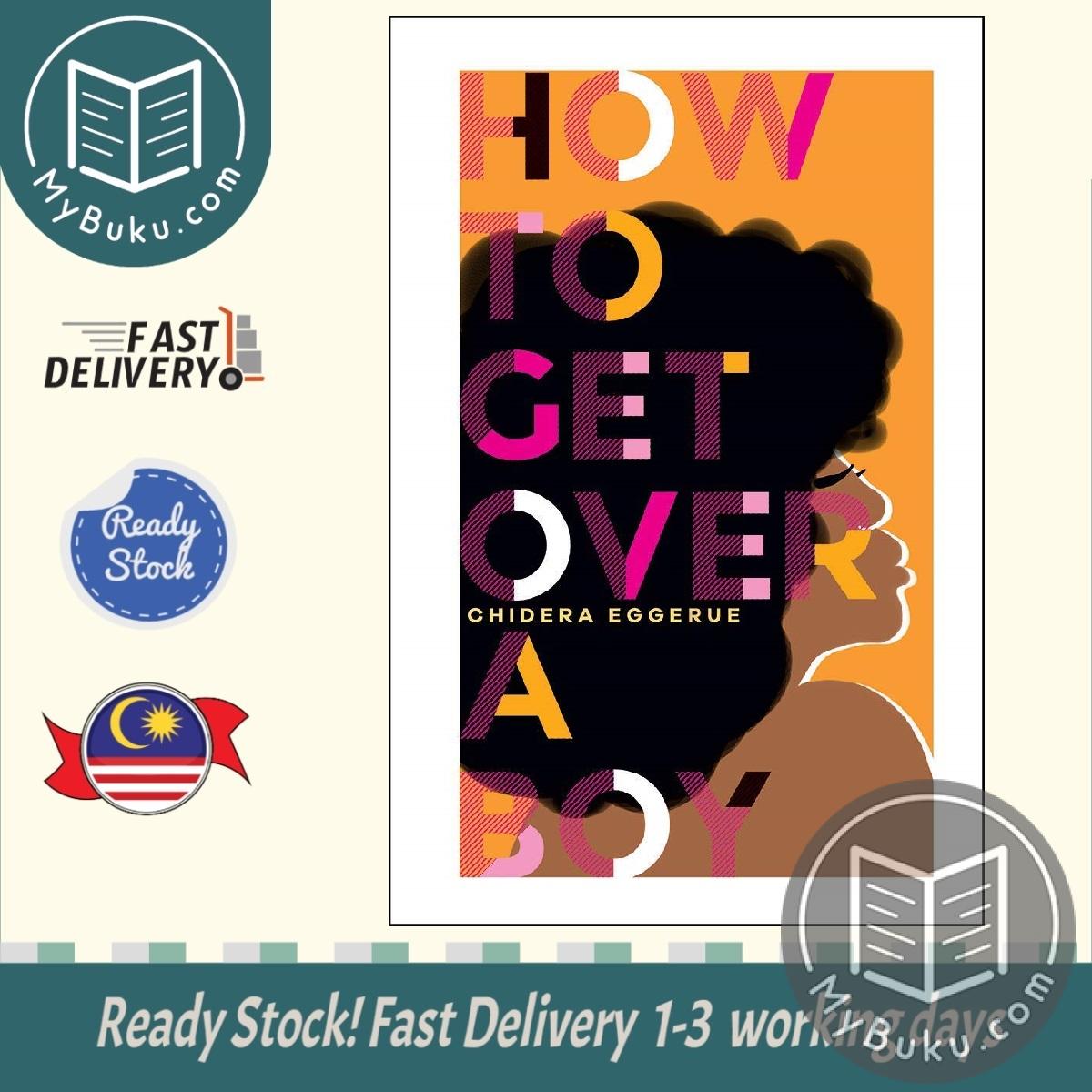 How To Get Over A Boy - Chidera Eggerue - 9781787134805 - Quadrille Publishing Ltd