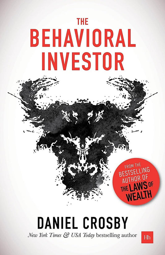 The Behavioral Investor - Doctor Daniel Crosby - 9780857196866 - Harriman House