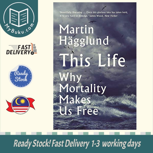 This Life : Why Mortality Makes Us Free - Martin Hägglund - 9781788163019 - Profile Books Ltd