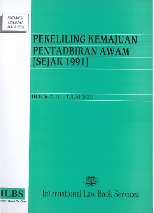 Pekeliling Kemajuan Pentadbiran Awam (Sejak 1991) (Hingga 10hb Julai 2023) - 9789678930048 - ILBS