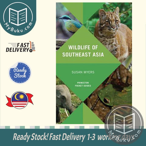 Wildlife of Southeast Asia - Susan Myers - 9780691154855 - Princeton University Press