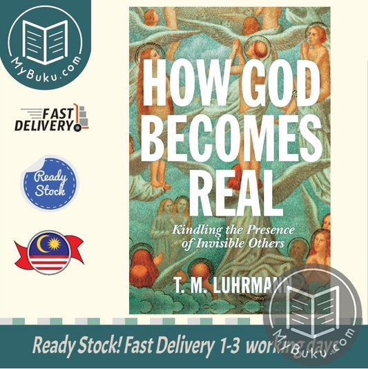 How God Becomes Real : Kindling the Presence of Invisible Others - Luhrmann - 9780691234441 - Princeton University Press